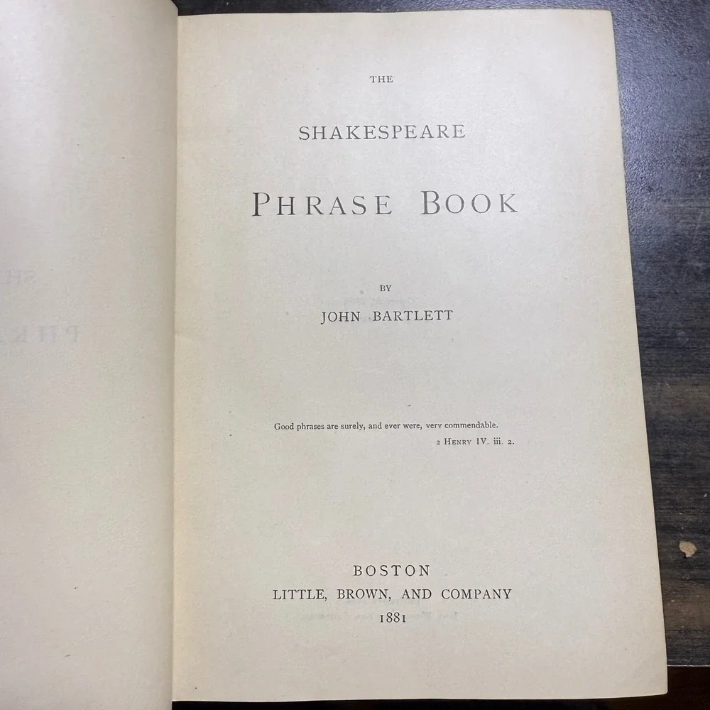 The Shakespeare Phrase Book by John‎ Bartlett Hardcover 1881 Edition Antique